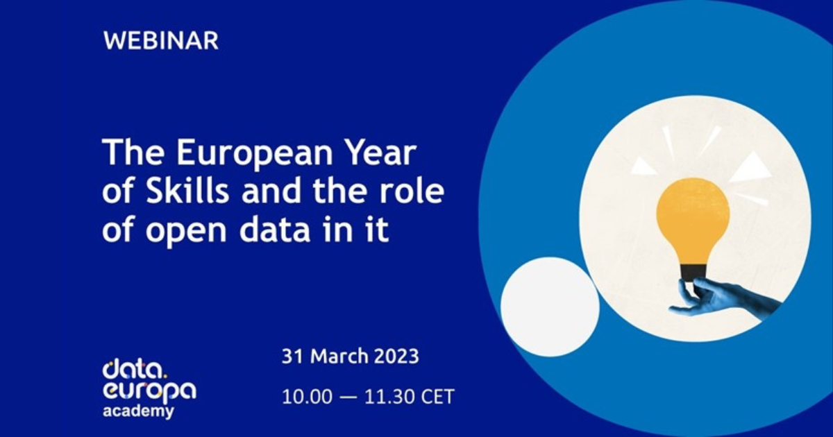 διαδικτυακό σεμινάριο της ακαδημίας data.europa: «Το Ευρωπαϊκό Έτος Δεξιοτήτων και ο ρόλος των ανοικτών δεδομένων σε αυτό».