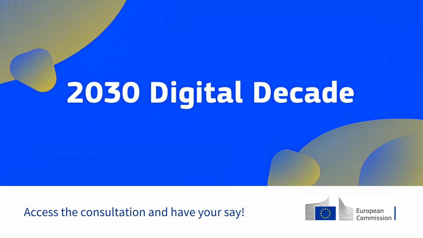 Η Ευρωπαϊκή Επιτροπή ξεκινά δημόσια διαβούλευση για την ψηφιακή δεκαετία 2030